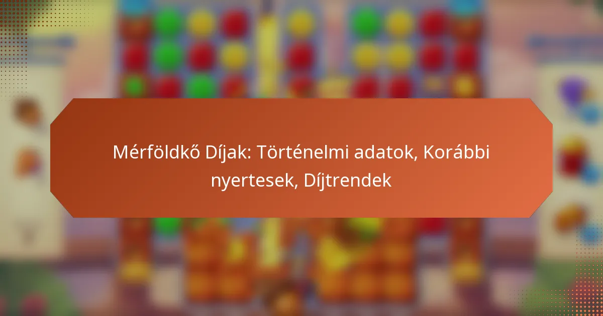Mérföldkő Díjak: Történelmi adatok, Korábbi nyertesek, Díjtrendek