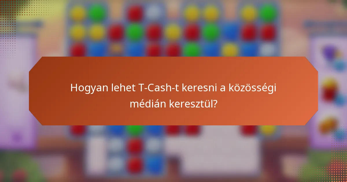 Hogyan lehet T-Cash-t keresni a közösségi médián keresztül?