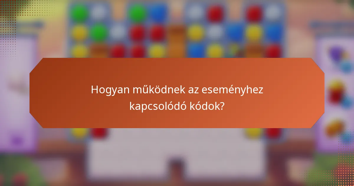 Hogyan működnek az eseményhez kapcsolódó kódok?