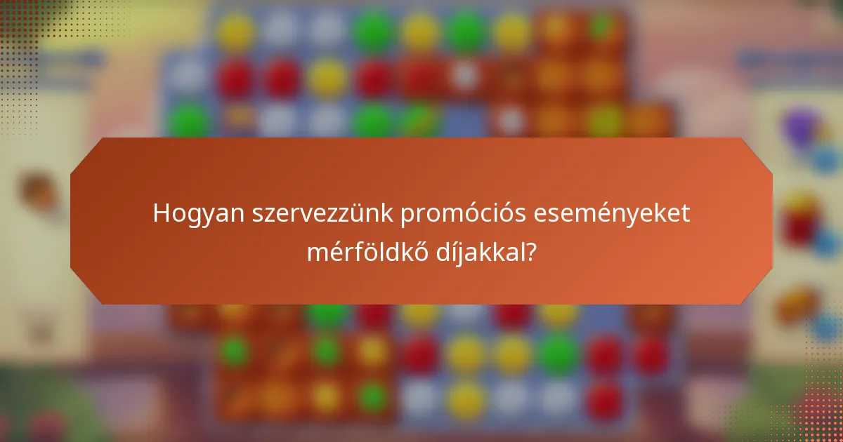 Hogyan szervezzünk promóciós eseményeket mérföldkő díjakkal?