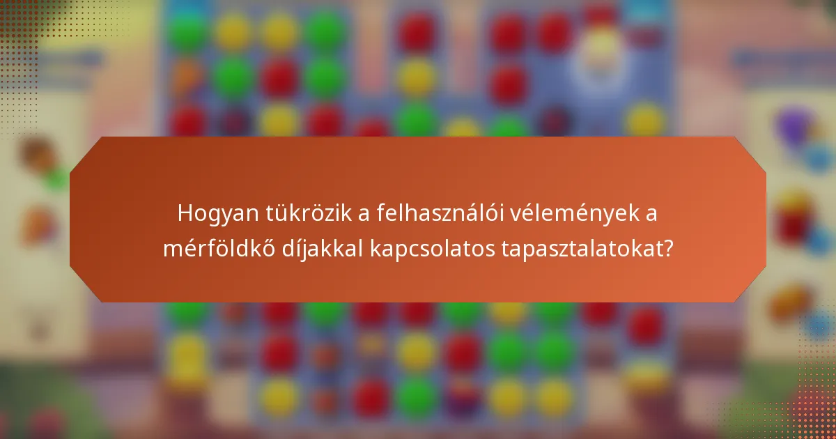 Hogyan tükrözik a felhasználói vélemények a mérföldkő díjakkal kapcsolatos tapasztalatokat?