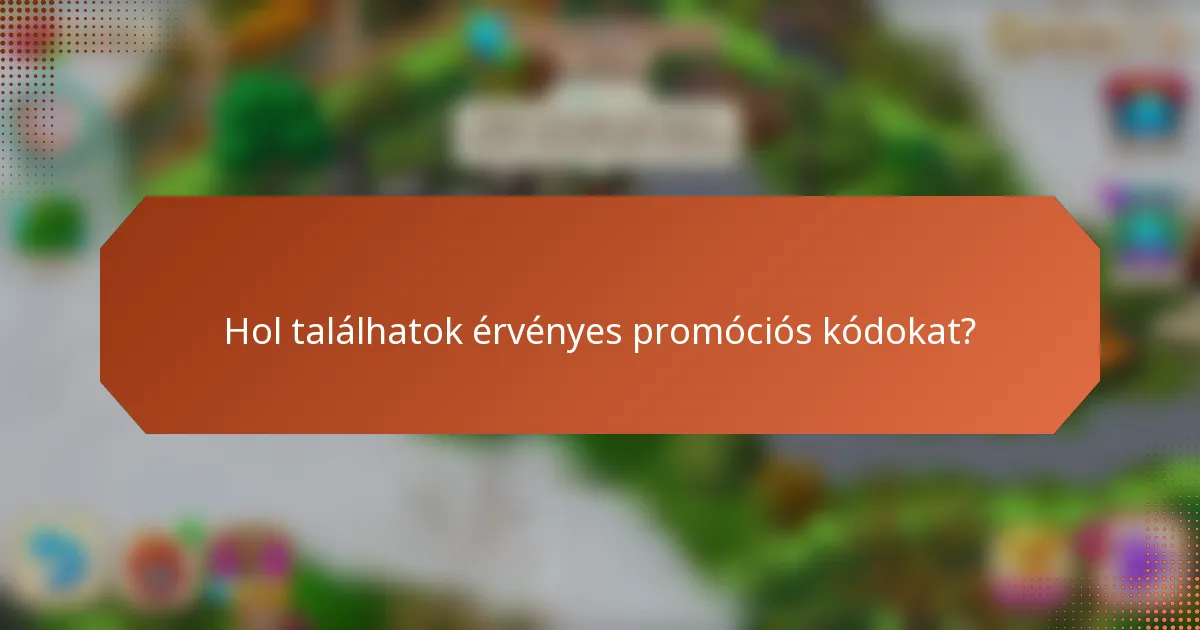 Hol találhatok érvényes promóciós kódokat?