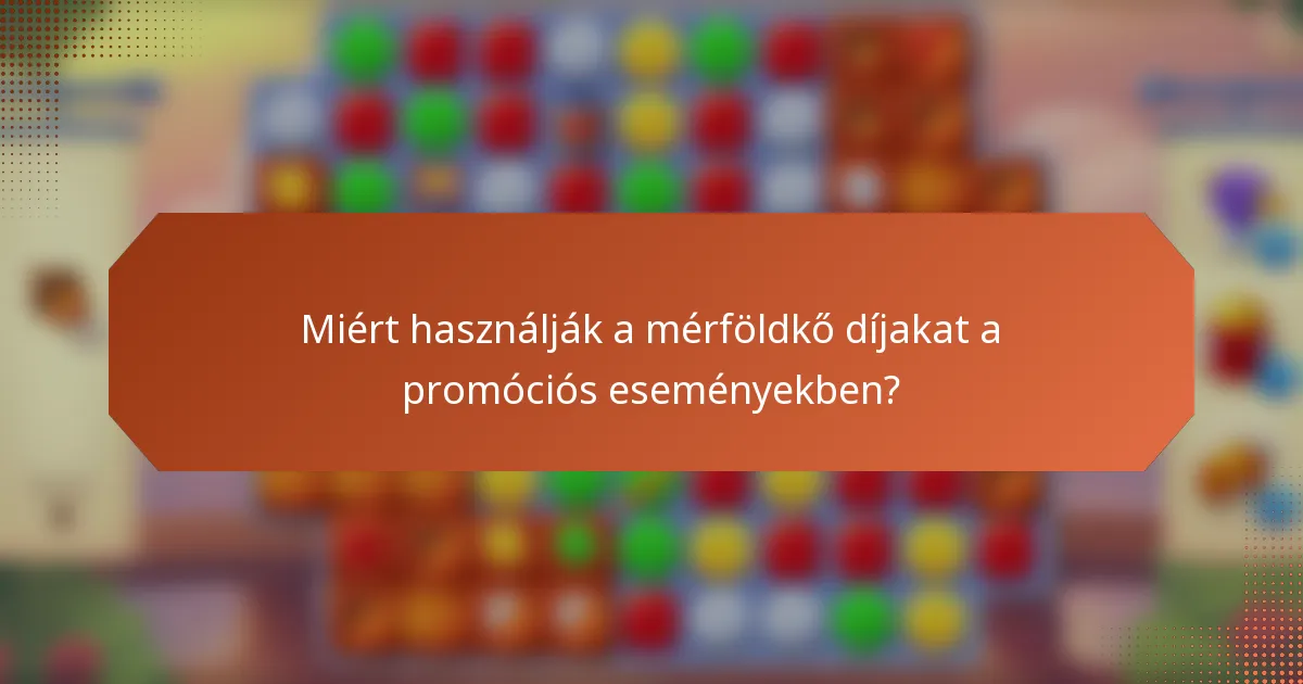 Miért használják a mérföldkő díjakat a promóciós eseményekben?