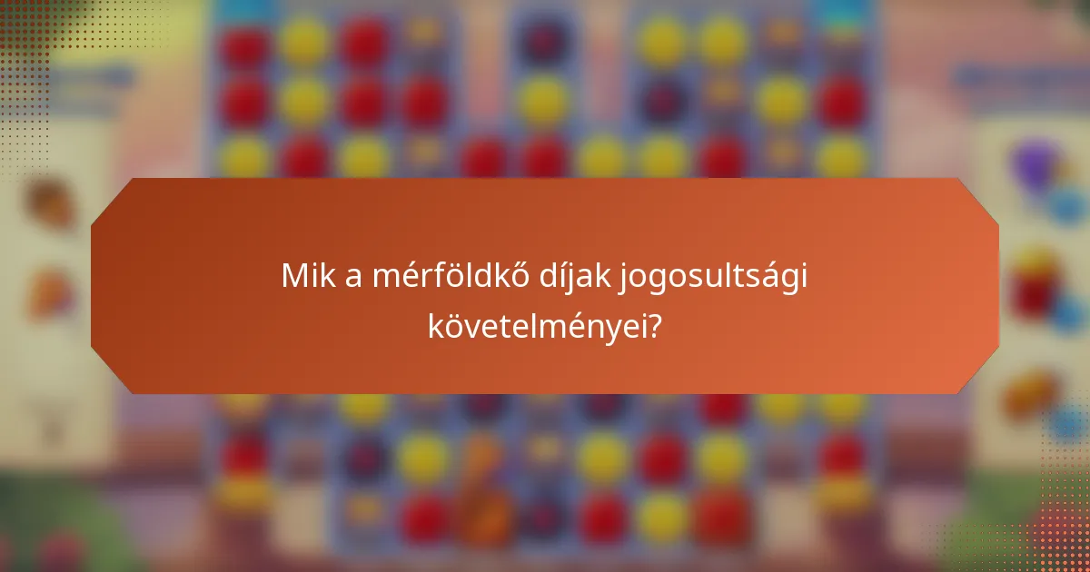 Mik a mérföldkő díjak jogosultsági követelményei?